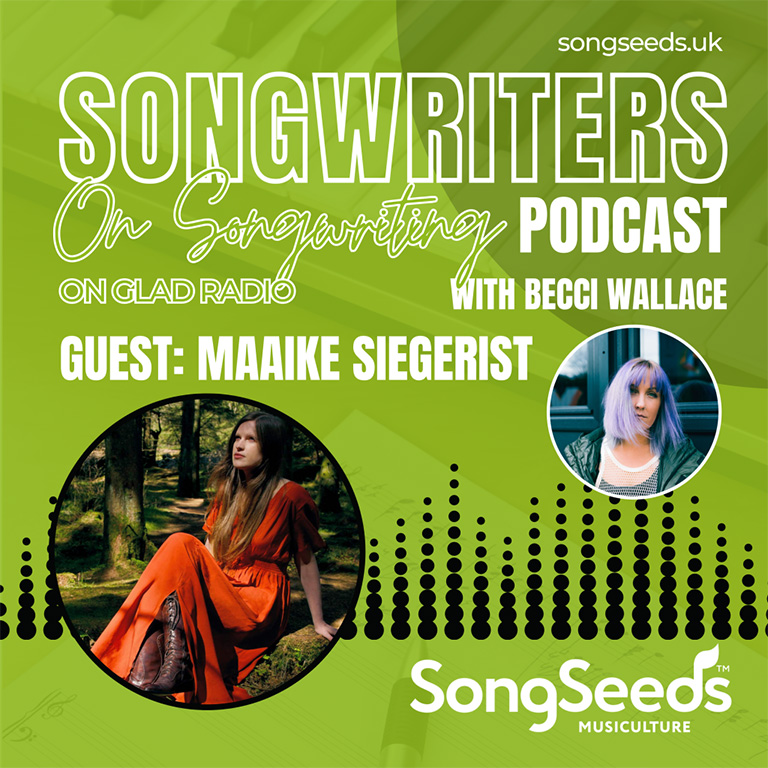 Tile about the Songwriters on Songwriting podcast on Glad Radio. Photos of Maaike Siegerist and Becci Wallace. And the SongSeeds logo.